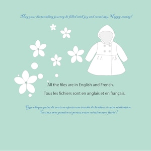 May include: A white hooded coat with a double breasted closure and two pockets. The image has a light blue background with white flowers and the text "May your dressmaking journey be filled with joy and creativity. Happy sewing!" and "All the files are in English and French. Tous les fichiers sont en anglais et en fran&ccedil;ais. Que chaque point de couture ajoute une touche de bonheur &agrave; votre r&eacute;alisation. Cousez avec passion et portez votre cr&eacute;ation avec fiert&eacute;!"