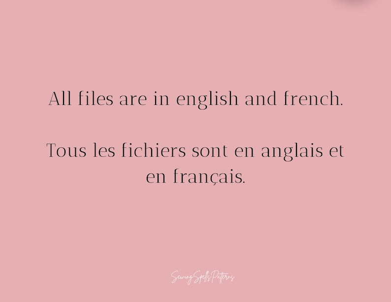 K&ouml;nnte beinhalten: Hellrosa Hintergrund mit dem Text "All files are in english and french." darunter die franz&ouml;sische &Uuml;bersetzung. Der Text ist dunkelbraun. Unten rechts steht "Sanny Spells Patterns".