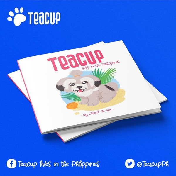 Teacup lives in the Philippines. Children's Picture Book. ISBN 9781913460129