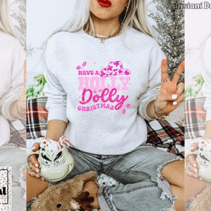 Have a Holly Dolly Christmas design, Retro Western Christmas Sublimation, Cute Country Christmas Sweatshirt,Space Cowboy Dolly PNG