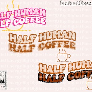Retro font Half Human Half Coffee Design Bundle