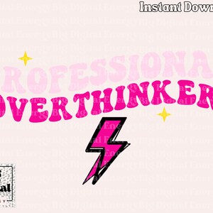 Trendy Retro Font Professional Overthinker, Mental Health Humor, Anxiety Humor, Psychology Shirt Design