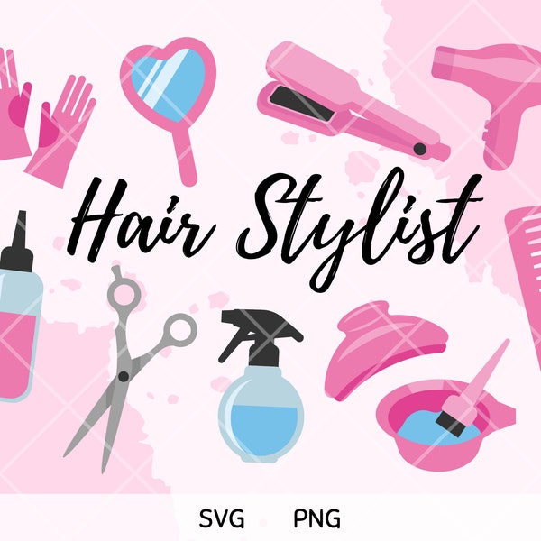 Hair Stylist PNG SVG Hairdresser Clipart Layered Cute Pink Girly Straighteners Hairdryer Scissors Hairdressing Party Vector Graphic Cut File