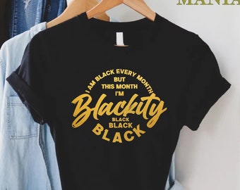 Black Every Month Tee, Black History Month Shirt, Black Dope Tshirt, Black Pride Shirt, Black Woman Shirt, Black Lives Matter