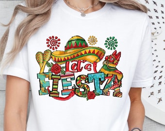 Mexican Fiesta Party Shirt, Let's Fiesta Shirt, Cinco De Mayo Gift,Womens Fiesta Shirt,Mexican Sombrero Shirt,Fiesta Squad Shirt,Maracas Tee