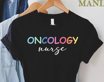 Oncology Nurse Shirt, Cancer Nurse Gift, Oncology Nursing Shirt, Oncology T-shirt, Gift For Oncology RN, Nursing Shirt, Nurse Appreciation