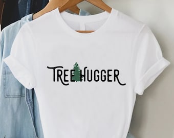 Tree Hugger Shirt,Earth Day Tshirt,Tree Tshirt,Gift For Tree Hugger,Earth Day Gift,Women Tree Shirt,Tree Lover Gift,Environmental Tshirt