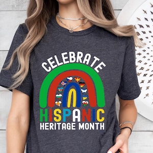 Celebrate Hispanic Heritage Month Shirt, Rainbow Latina T-Shirt, Mexican Latina Heritage Shirt, Latina Power Shirt Gift, Mexican Shirt Women