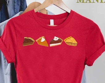 Pumpkin Pies Shirt, Fall Pie Shirt, Fall Lover Gift, Food Lover Fall Outfit, Foodie Gift, Thanksgiving Shirt, Fall Season Shirt, Pie Shirt
