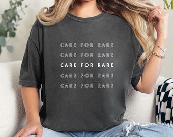 Care For Rare Comfort Colors® Tee,Rare Disease Graphic Shirt, Motivational Gift For Rare Disease Warrior,Rare Awareness, Chronic Illness Tee