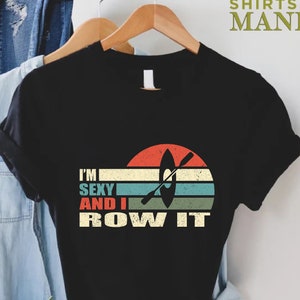 Sarcastic Kayaking Shirt For Men and Women, Gift For Kayaker, Canoeing Shirt, Retro Kayak Lover Shirt, Funny Kayak Shirt, Vintage Shirt