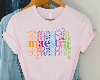 Maestra Shirt, Maestra Gift, Spanish Teacher Shirt, Gift For Spanish Teacher, Spanish Teacher Appreciation, Teacher Outfit, Spanish Tshirt