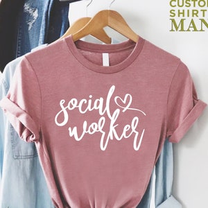 Social Worker Shirt For Women, Gift For Social Worker, MSW Gift, Social Worker Life Shirt, Social Work Shirt, School Social Worker Shirt