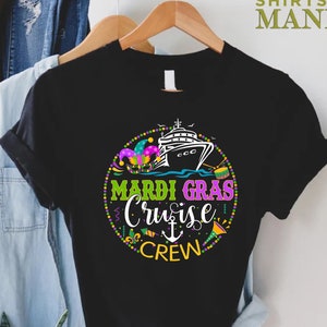 Mardi Gras Cruise Crew Shirt, Family Cruise Matching Shirt, Cruise Vacation, Mardi Gras Carnival Party Tee, Fat Tuesday Shirt