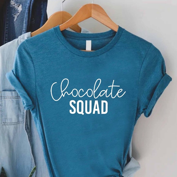 Chocolate Squad Tee,Chocolate Shirt For Women And Men,Chocolate Lover Gift,Chocolate  Mom,Funny Chocolate Tee For Kids,Chocolate Addict Tee