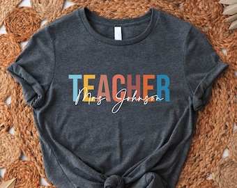 Custom Teacher Tshirt, Gift for Teacher, Back To School Gift, Personalized Teacher,First Day of School,Custom Name Teacher,Women Teacher Tee