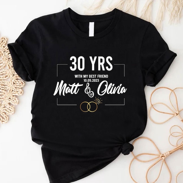 Personalized 30th Anniversary Tshirt, 30th Wedding Gift, Gift for Couple, Custom Wedding Anniversary, Couples Matching 30 Years Of Marriage