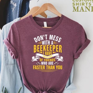 Funny Beekeeper T-shirt, Beekeeping Gift, Bee Shirt, Bee Lover Gift, Beekeeping Shirt, Bee Gift, Save the Bees Shirt, Nature Lover Shirt