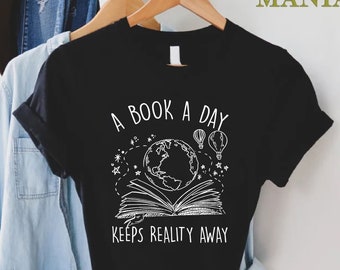 A Book A Day Keeps Reality Away Tshirt, Gift for Book Lover, Funny Reading Shirt, Teacher Book Shirt, Librarian Shirt, Book Shirt, Read Tee