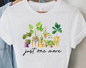 Just One More Plant Shirt,Plant Lady T-Shirt,Plant Lover Gift,Gardening Shirt,Crazy Plant Lady,Indoor Plant Life,Plant Mom Shirt,Plant Gift
