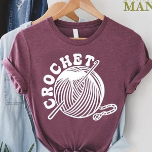 Crochet T-Shirt,Gift For Crochet Lover,Yarn Lover Gift,Knitting Tee,Funny Crochet Shirt,Mothers Day Gift,Mom Life Shirt,Knitting Lover Shirt