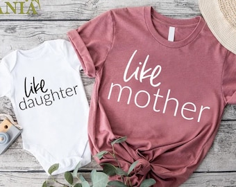 Mother Daughter Tee,Like Mother Like Daughter Matching Shirts, Mothers Day Shirt,New Mom Gift, Matching Mom Shirts,Mommy And Me Outfits