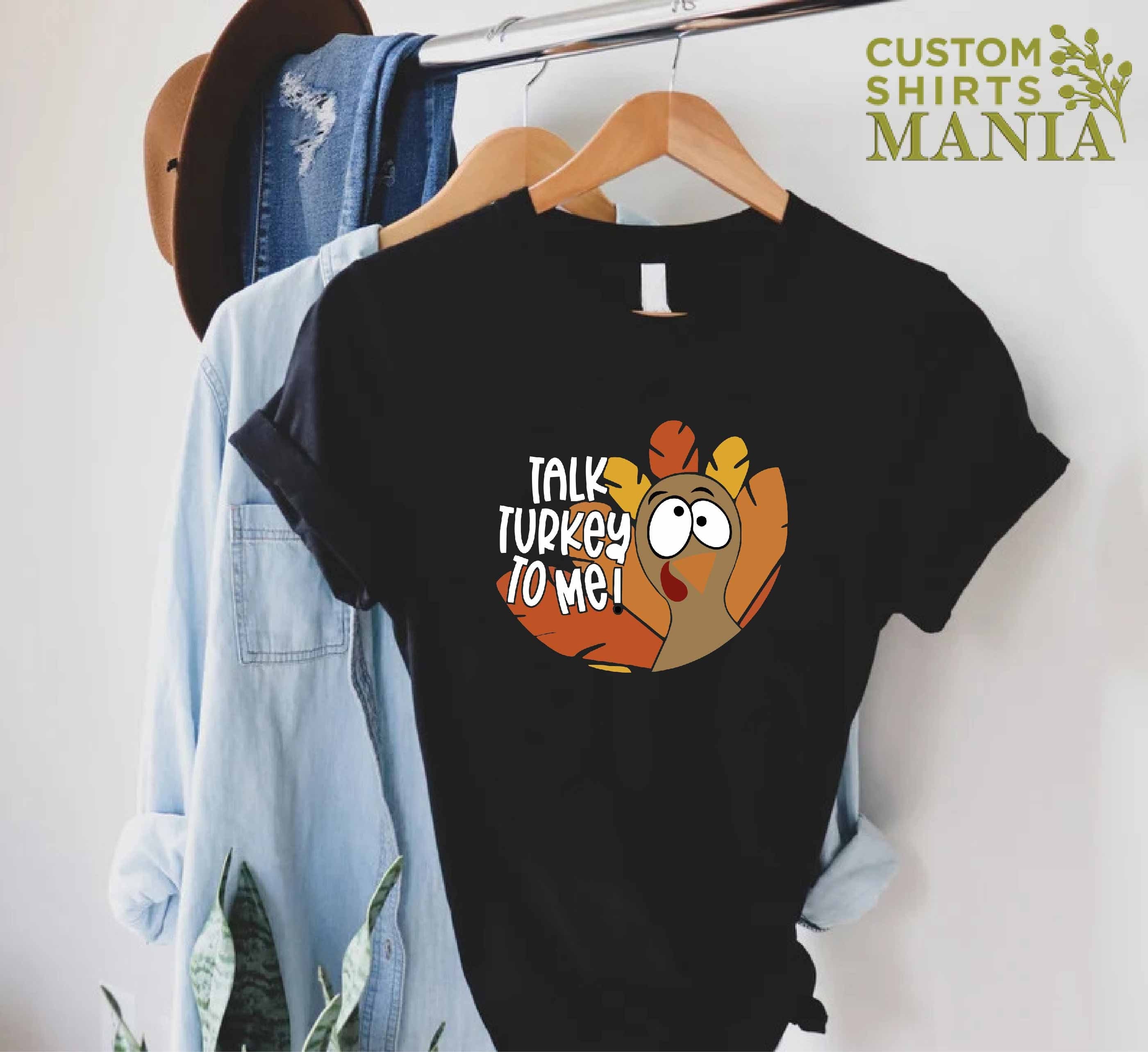 Talk Turkey to Me Shirt cute Thanksgiving Shirt Funny Turkey