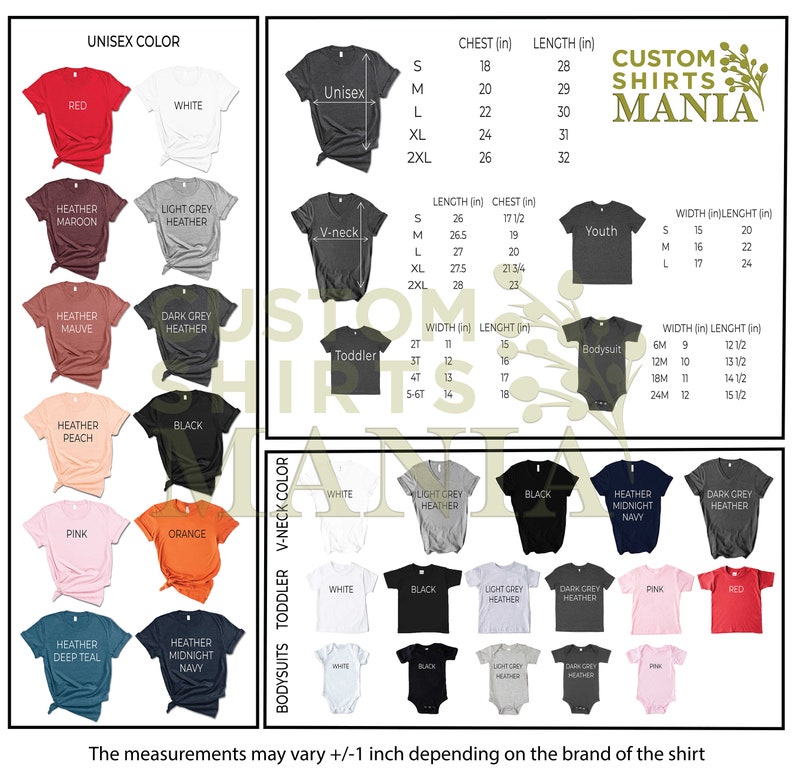 May include: A chart showing different unisex t-shirt colors, sizes, and measurements in inches. The chart also shows different colors for toddler and youth sizes, as well as bodysuits. The chart is titled "Custom Shirts Mania".
