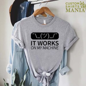 Programmer Shirt, Gift For Coder, IT Shirt, Programming Shirt, Developer Gift, Funny Computer Shirt, It Works On My Machine, Coding Shirt image 8