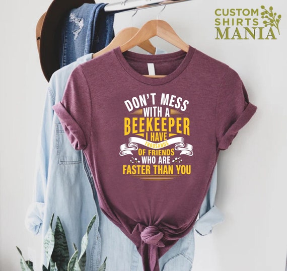 Funny Beekeeper T-shirt, Beekeeping Gift, Bee Shirt, Bee Lover Gift, Beekeeping Shirt, Bee Gift, Save the Bees Shirt, Nature Lover Shirt