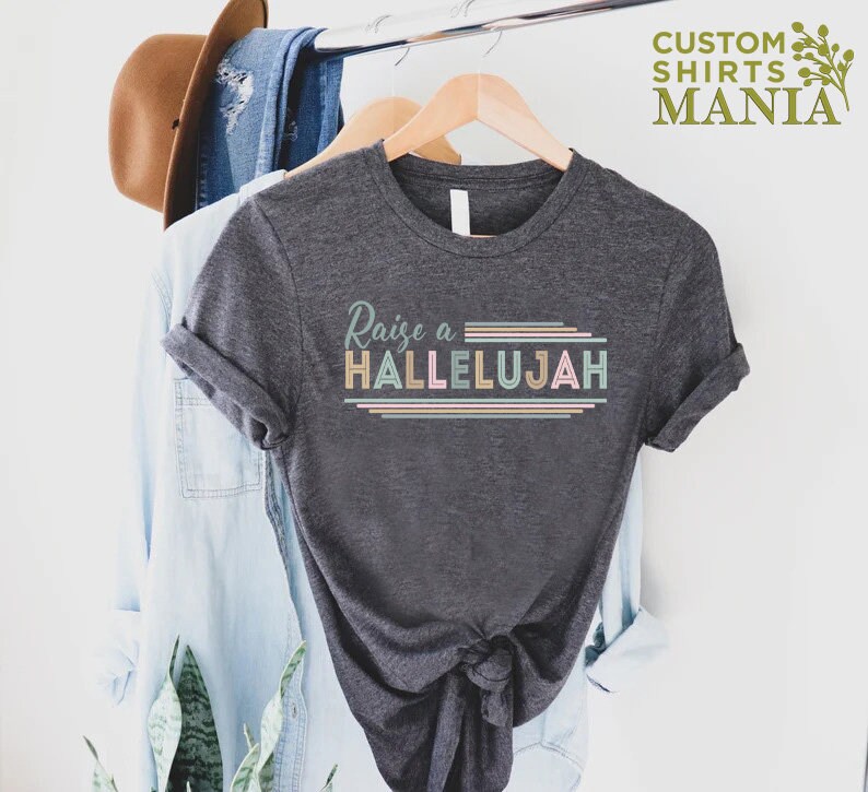 Raise a Hallelujah Shirt, Christian Mom Shirt, Church Shirt, Hallelujah Shirt, Christian Shirts For Women, Religious Gift, Jesus Lover Gift bild 7