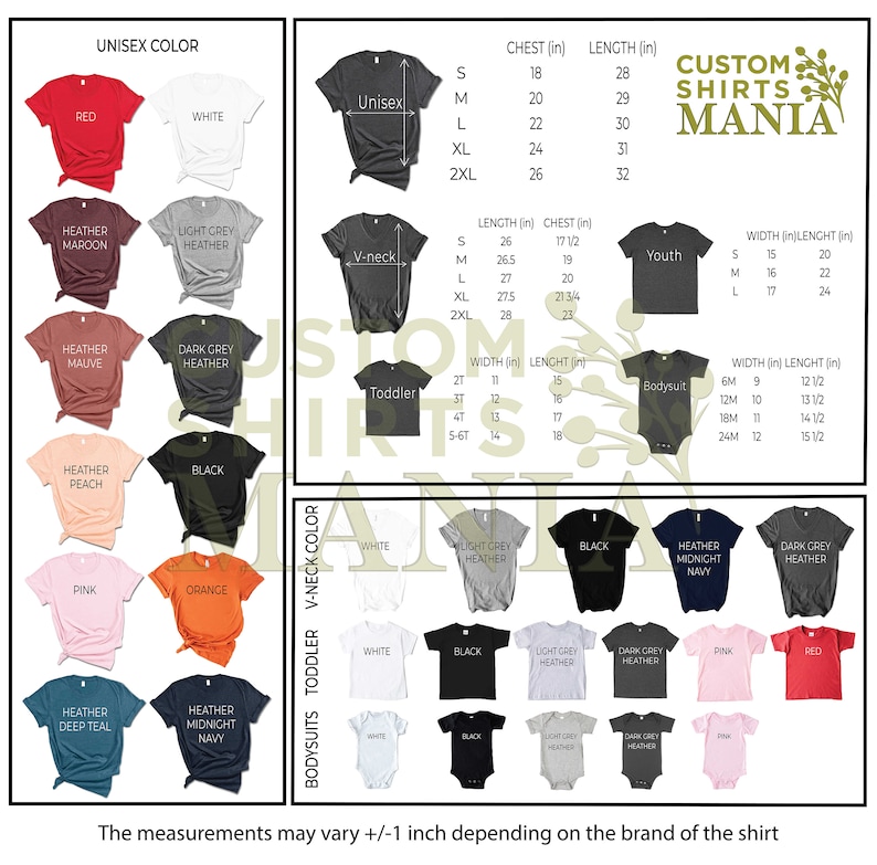 May include: A chart showing different unisex t-shirt colors, sizes, and measurements in inches. The chart also shows different colors for toddler and youth sizes, as well as bodysuits. The chart is titled "Custom Shirts Mania".