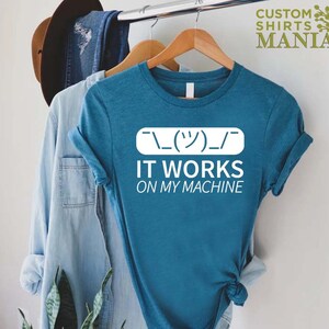 Programmer Shirt, Gift For Coder, IT Shirt, Programming Shirt, Developer Gift, Funny Computer Shirt, It Works On My Machine, Coding Shirt image 6
