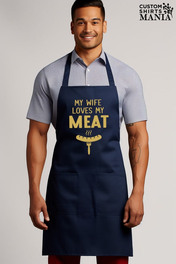 My Wife Loves my Meat Apron,Funny BBQ Apron,Gifts For Husband,Grill Apron,BBQ Apron,Gift For Men Apron,Cute BBQ Apron,Fathers Day Apron