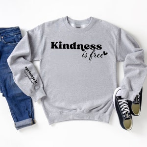 Kindness Sweatshirt,Kindness Is Free Sprinkle It Everywhere Sweatshirt,Be Kind Sweatshirt,Positive Saying Sweatshirt,Motivational Sweater