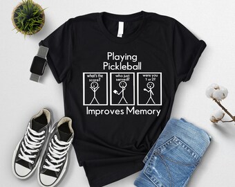 Pickleball Player Shirt,Playing Pickleball Improves Memory Shirt,Funny Pickleball Gifts,Pickleball Lover,Sports Shirt,Pickleball  Clothing