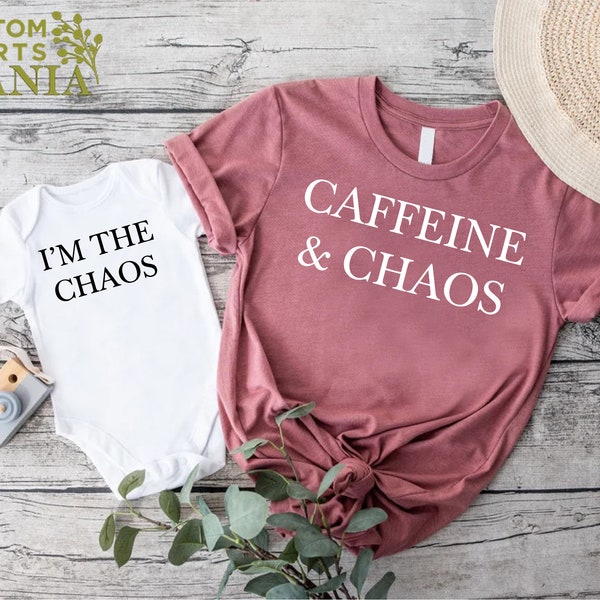 Caffeine and Chaos I'm The Chaos Mother and Baby Matching Shirts,Mama Mini Shirt,Mothers Day Gift,Mama Baby Shirt,Coffee and Chaos,Mom Gifts