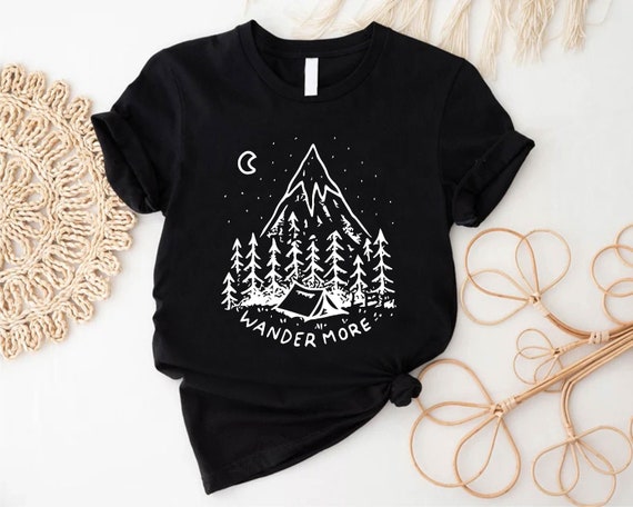 Wander More Tshirt, Wanderlust Shirts, Mountain Shirt, Nature Lover Gift, Camping Girls Shirt, Family Camping Shirt, Hiking T shirt