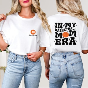 Two-Sided In My Basketball Mom Era Shirt,Personalized In My Basketball Mom Era Shirt,Custom Basketball Mom Shirt,In My Era Shirt, Sports Mom