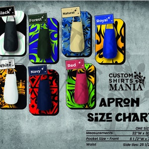 May include: Apron size chart with color swatches of different aprons. The chart shows the measurements for the apron, including the pocket size and the length of the side ties. The text "Custom Shirts Mania" is at the top of the chart.