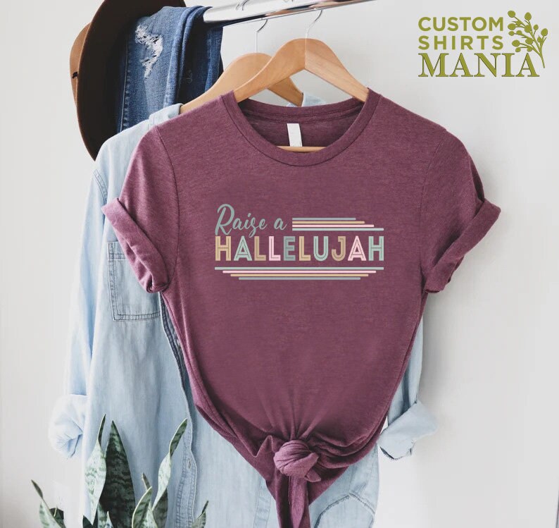 Raise a Hallelujah Shirt, Christian Mom Shirt, Church Shirt, Hallelujah Shirt, Christian Shirts For Women, Religious Gift, Jesus Lover Gift bild 4