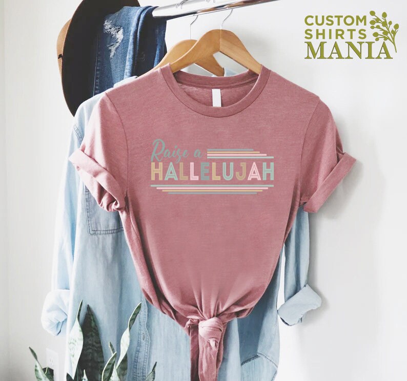 Raise a Hallelujah Shirt, Christian Mom Shirt, Church Shirt, Hallelujah Shirt, Christian Shirts For Women, Religious Gift, Jesus Lover Gift bild 8