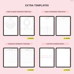 May include: Digital planner templates on black tablets. The image showcases templates for habit tracking, mood tracking, body progress, exercise, and custom planning pages. Text includes "EXTRA TEMPLATES" and "& MORE". The background is light pink.
