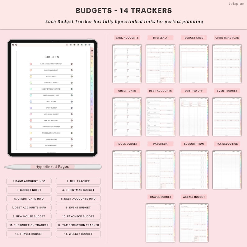 May include: A digital budgeting planner with 14 trackers, such as bank accounts and weekly budgets, displayed on a tablet. The pages are hyperlinked for easy use. The text "BUDGETS - 14 TRACKERS" is at the top. A stylus is also visible.