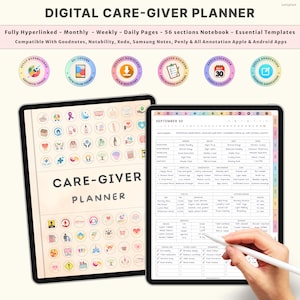 May include: Digital Care-Giver Planner displayed on two tablets. The planner includes sections for monthly, weekly, and daily planning, with 56 sections in total. The planner is compatible with various note-taking apps and includes a variety of templates.
