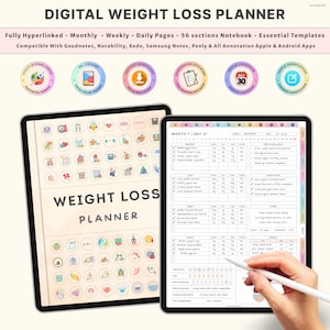 May include: Two tablets displaying a digital weight loss planner. The planner features monthly, weekly, and daily pages, with 56 sections. The text "Weight Loss Planner" is visible. Compatible with Goodnotes, Notability, Xodo, Samsung Notes, Penly & All Annotation Apple & Android Apps.