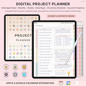 May include: Digital project planner on a tablet, featuring a monthly, weekly, and daily layout with 56 sections. The planner is compatible with various apps and includes Apple & Google Calendar integration. The design is elegant and aesthetic.