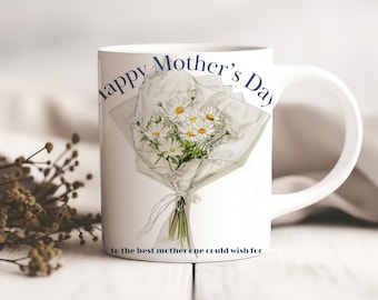 Chamomile Bouquet Mother&#39;s Day Mug: A Tribute to the Best Mom , Mother&#39;s Day Gift, Cute Gifts for Family Members