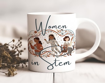 Frauen in STEM Becher, feministisches Geschenk, Girl Power Kaffeetasse, Geschenk für Lehrer für Wissenschaft, Abschlussgeschenk für sie, Coder Becher