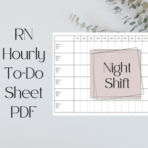 May include: A printable hourly to-do sheet for nurses working the night shift. The sheet is divided into hourly sections from 1900 to 0700. The text "Night Shift" is in a black box on a light pink background.